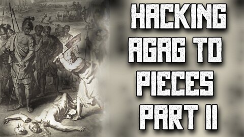 Hacking Agag to Pieces (Mortification of Sin) PT II