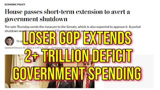 2024 Chaos: Loser Republicans Cave On Government Shutdown - Pass Short Term Spending CR...