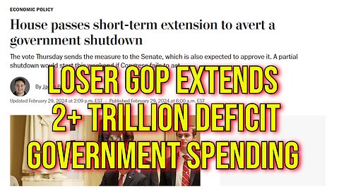 2024 Chaos: Loser Republicans Cave On Government Shutdown - Pass Short Term Spending CR...