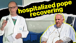 Pope Francis Still Hospitalized After Major Surgery | Rome Dispatch