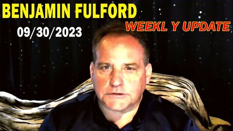 Benjamin Fulford Full Report Update September 30, 2023 - Benjamin Fulford