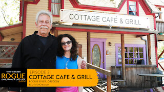 Ep 21 | Cottage Cafe & Grill | Rogue River, Or