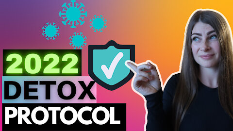 🌱2022 Detox Protocol [Boost Your Immune System, & Get Rid of Toxins]
