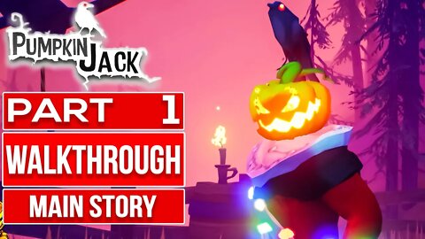 PUMPKIN JACK Gameplay Walkthrough PART 1 No Commentary