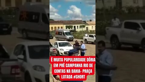 É muita popularidade Dória em pré campanha Rio de Contas na Bahia Praça lotada #shorts