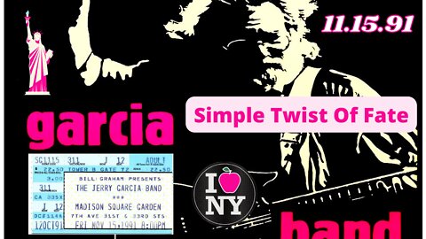 SIMPLE TWIST OF FATE | JERRY GARCIA BAND LIVE 11.15.91
