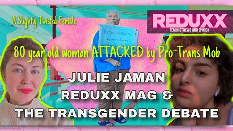 REDUXX BANNED From Twitter for Posting Footage of an 80 y/o Woman Being ATTACKED by Pro-Trans MOB!!