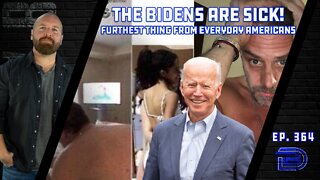 The Biden Family Is Sick: Biden's SCOTUS Nominee Is Soft On Pedophiles & Hunter Is One | Ep 364