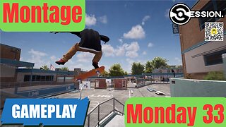 33 Montage Monday | Session Skate Sim | 4K Gameplay