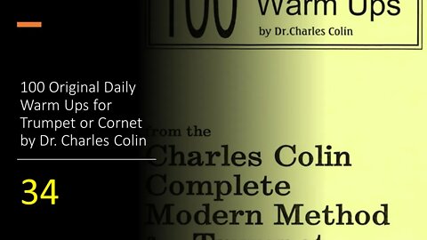 🎺🎺🎺 [TRUMPET WARM-UPS] 100 Original Daily Warm Ups for Trumpet or Cornet by (Dr. Charles Colin) 34