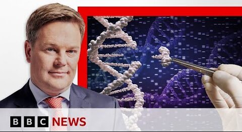 A BBC Special report on the 'Mark of the Beast' Crispr Cas 9 Gene Editing, Woman's Ovaries & other target areas