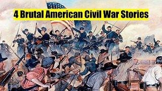 4 Brutal Stories From The American Civil War