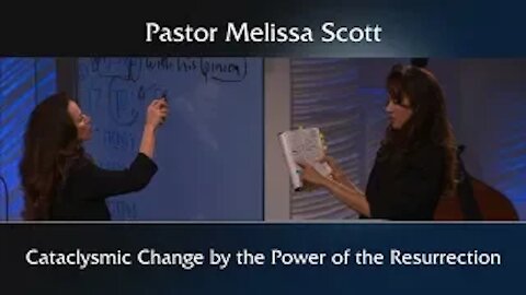 Cataclysmic Change by the Power of the Resurrection