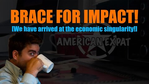 Brace for impact! [We have arrived at the economic singularity!]