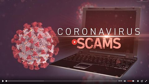 CORONAVIRUS SCAMS - Part 1