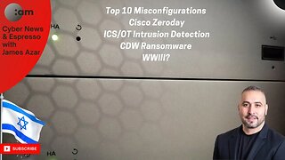 🚨 Cyber News: Top 10 Misconfigurations, Cisco Zeroday, ICS/OT Intrusion Detection, CDW Ransomware