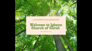 Igboya Church of Christ Live Stream (12.06.2022)