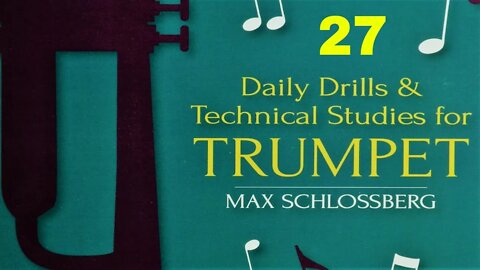 [TRUMPET TECHNICAL STUDIES] Max Schlossberg Long Notes Drills for Trumpet 027