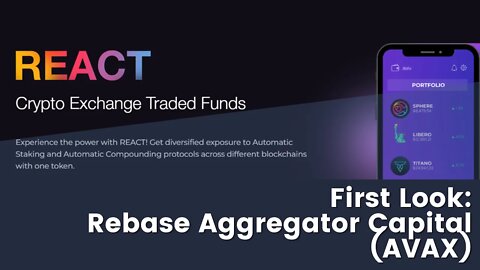 SWAG Preview: Rebase Aggregator Capital aka REACT (AVAX)