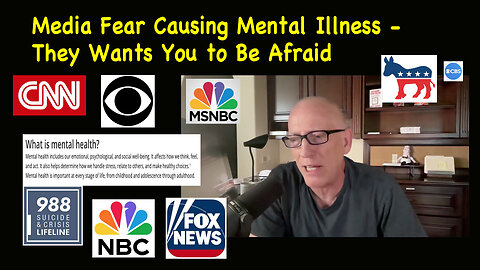 Media Fear Causing Mental Illness - They Wants You to Be Afraid