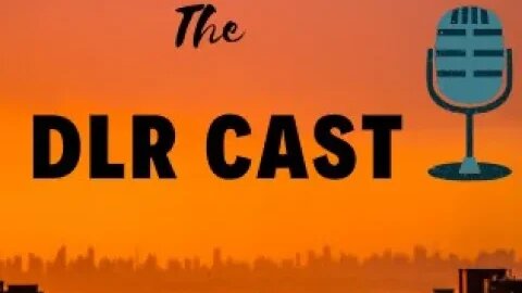The DLR Cast: Episode 1 (The Premiere!)