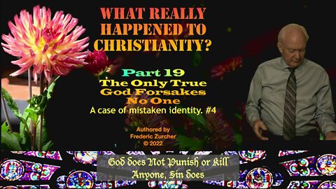 Fred Zurcher on What Really Happend to Christianity pt19