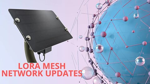 LoRa Mesh Network Testing Updates