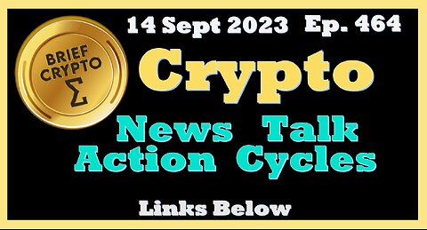 Less than 20 minutes BEST BRIEF CRYPTO VIDEO News Talk Action Cycles Bitcoin Price Charts