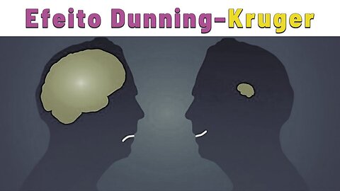 A VERDADE DO EFEITO Dunning Kruger -
