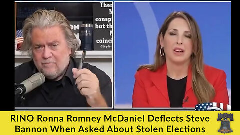 RINO Ronna Romney McDaniel Deflects Steve Bannon When Asked About Stolen Elections