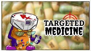 Targeted Medicine