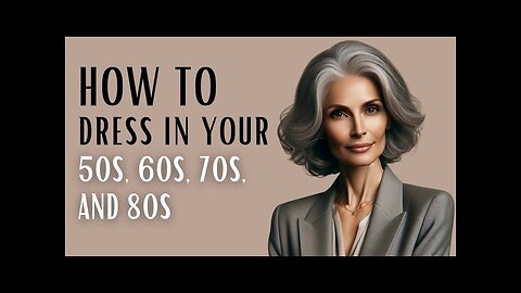 8 Fashion Tricks for Women in their 50s, 60s, 70s, 80s | Elegant Clothing for Mature Women