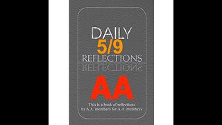 Daily Reflections – May 9 – A.A. Meeting - - Alcoholics Anonymous - Read Along