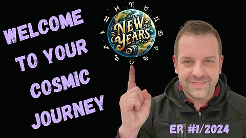 Welcome to Your Cosmic Journey #1-2024