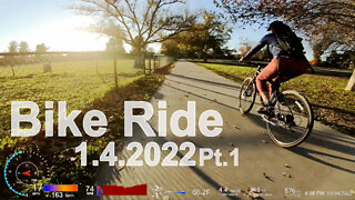 1.4.2022 Bike Ride Pt.1