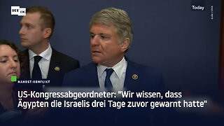 US-Kongressabgeordneter: "Wir wissen, dass Ägypten die Israelis drei Tage zuvor gewarnt hatte"