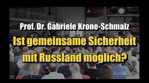 🟥 Prof. Dr. Gabriele Krone-Schmalz: Ist gemeinsame Sicherheit mit Russland möglich? (16.07.2023)