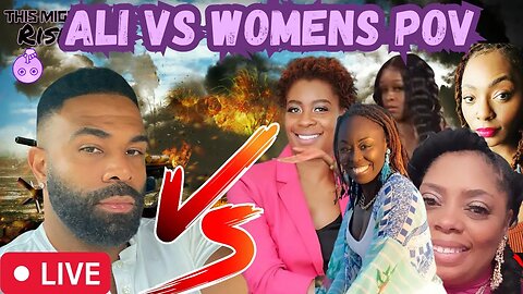 ILKAN ALI VS THE WOMENS POV PANEL! ARE THEY DISRESPECTFUL TO MEN FIRST!? ALI SAYS THEY ARE & THEN...