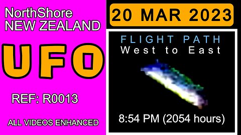 UFO NEW ZEALAND, 20 MAR 2023, REF R0013, NorthShore, Flight Path West to East