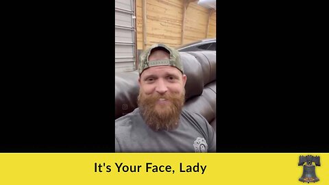 It's Your Face, Lady