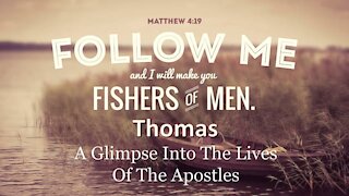 Fishers of Men: Thomas