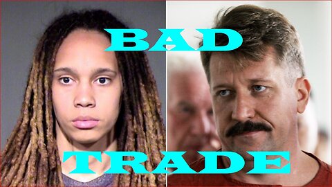 U.S. trades murderous arms dealer for America hating Brittney Griner!