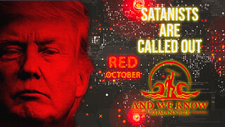 10.1.22 - Globalists are Satanists! Red OCTOBER begins! Buckle up!!.