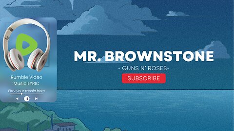 Guns n’ Roses - Mr. Brownstone (lyrics)