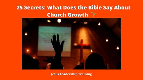 What Does the Bible say about Church Growth