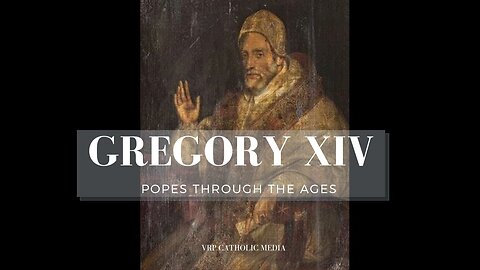 Pope: Gregory XIV #227 (Protestants Ineligible to Rule)