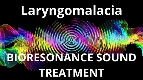 Laryngomalacia _ Sound therapy session _ Sounds of nature