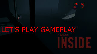 INSIDE gameplay/walkthrough PART 5