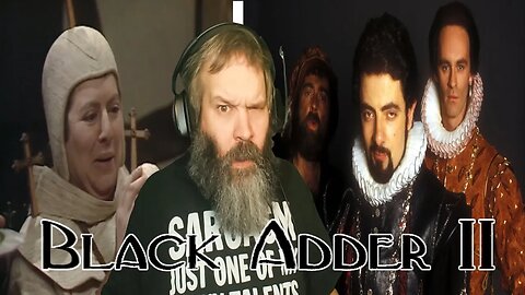 American Reacts to Blackadder II (The Entire Series)