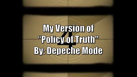 My Version of "Policy of Truth" By: Depeche Mode | Vocals By: Eddie